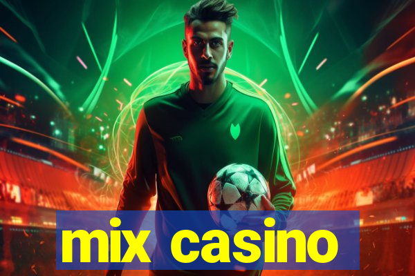 mix casino